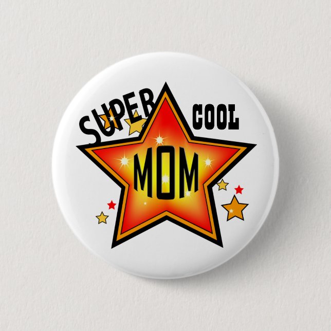 Mum Super Cool Star Funny Mother Button (Front)