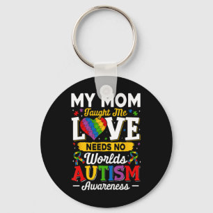Mum Taught Me Love Needs No Words Funny Autism  Key Ring