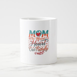 Mum: The Heart of Our Family" - Speciality Jumbo Large Coffee Mug