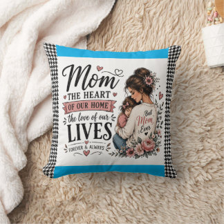 Mum The Heart Of Our Home Custom Accent Pillow