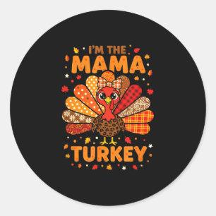 Mum the mama turkey matching family thanksgiving classic round sticker