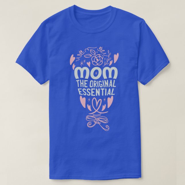 Mum The Original Essential Worker 2 T-Shirt (Design Front)