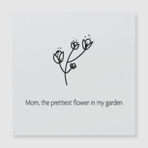 Mum the Prettiest Flower (Black Typography)