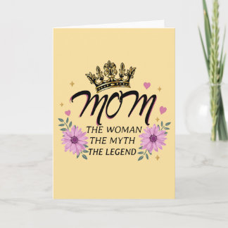 Mum The Woman The Myth The Legend Card