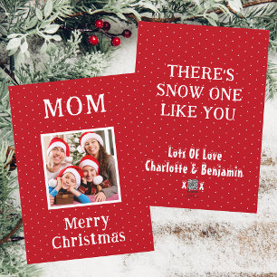 Mum There's Snow One Like You Red Christmas Holiday Card