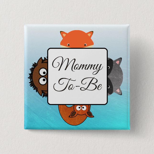 Mum To Be Button Fox Woodlands Theme (Front)