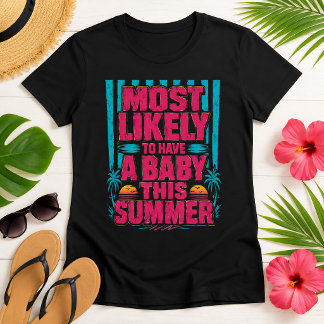 Mum To Be Funny Summer Pregnancy Announcement T-Shirt