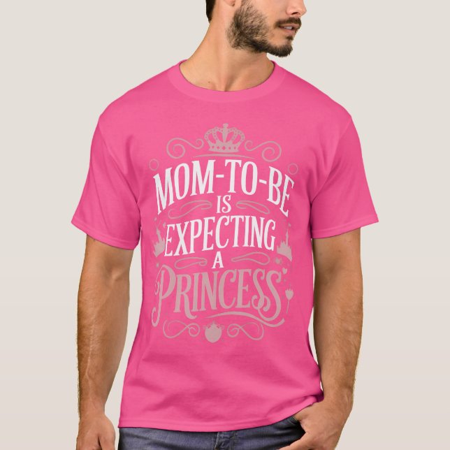 Mum-To-Be Is Expecting A Princess Gender Reveal Gi T-Shirt (Front)
