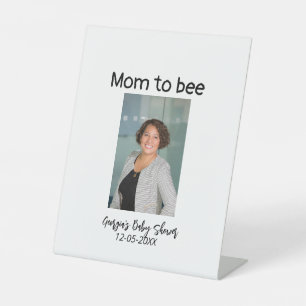 Mum to bee add photo name baby shower date  pedestal sign