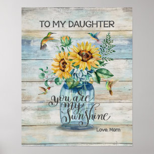 Mum To My Daughter You Are My Sunshine Hummingbird Poster
