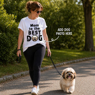 Mum to the Best Dog Custom Photo T-Shirt