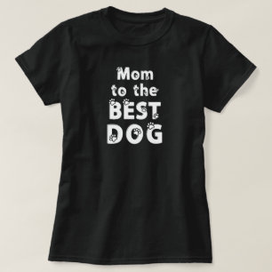 Mum to the Best Dog Fun Paw Print Font Design T-Shirt