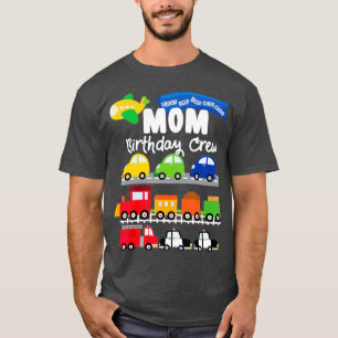 Mum Transportation Birthday Aeroplane Cars Fire T-Shirt