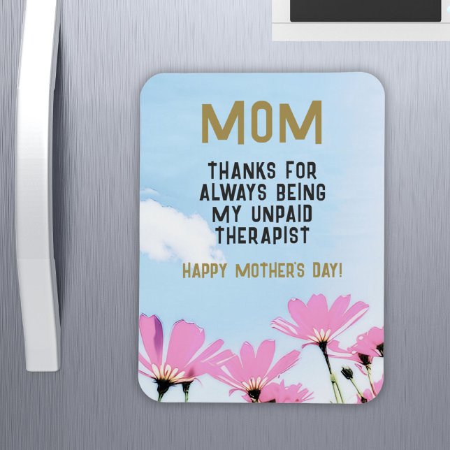 Mum Unpaid Therapist Funny Floral Mother's Day Magnet (Creator Uploaded)