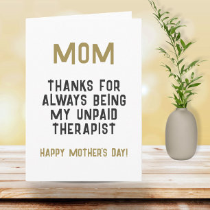 Mum Unpaid Therapist Funny Humour Mother's Day Card