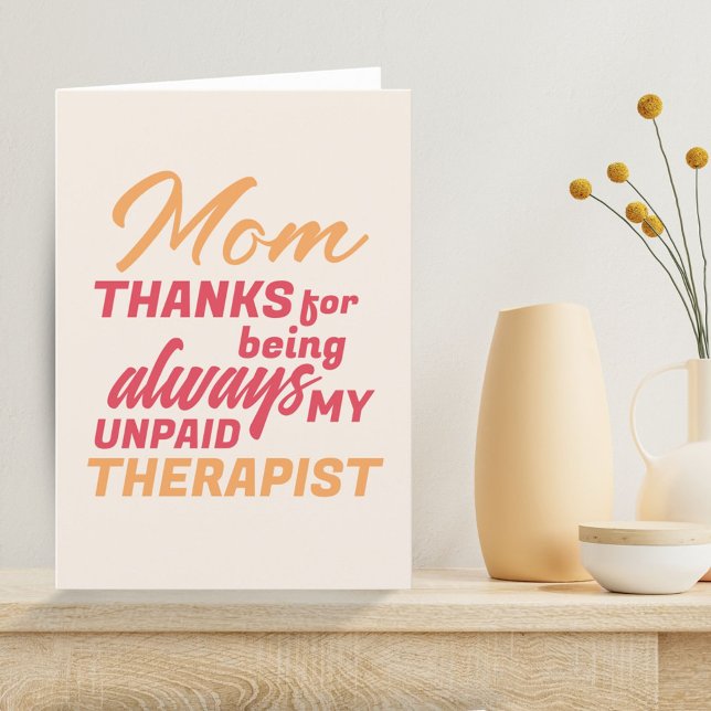Mum Unpaid Therapist Funny Humour Mother's Day Holiday Card (Creator Uploaded)