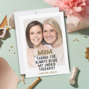 Mum Unpaid Therapist Funny Photo Card
