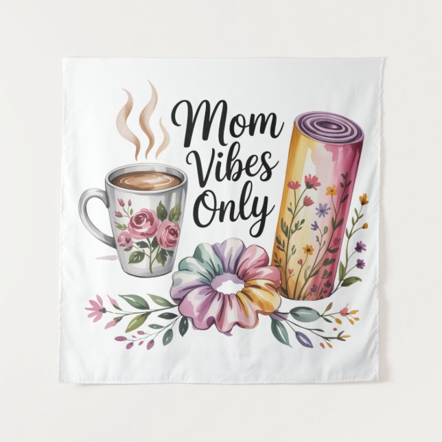 Mum Vibes Only Tapestry (Front)