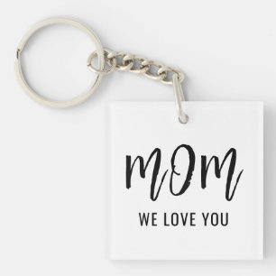 Mum We Love You Custom Mothers Day Gift Key Ring