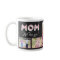 Mum We Love You! Custom Photo Mug