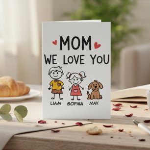 Mum We Love You Cute Kids Family Names Card