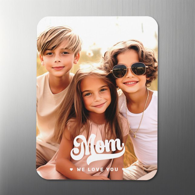 Mum we love you photo heartswhite text mothers day magnet (Mom we love you photo heartswhite text mothers day magnet)