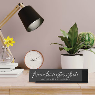 Mum, Wife, Boss Babe Trendy Brush Script Black Desk Name Plate