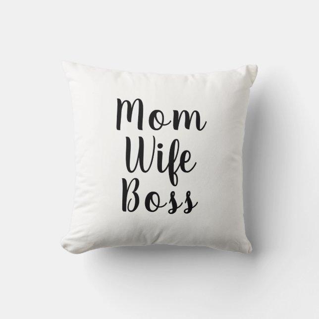 Mum Wife Boss black white custom script cute Cushion (Front)