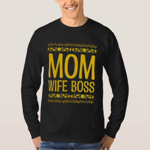 Mum Wife Boss  Mother s Day Humour Parents Mummy T-Shirt