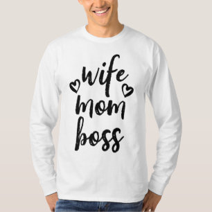 Mum Wife Boss Mother's Day T-Shirt