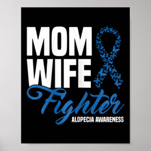 Mum Wife Fighter Blue Ribbon Alopecia Awareness Poster