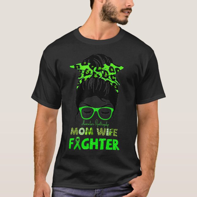Mum Wife Fighter MUSCULAR DYSTROPHY Awareness T-Shirt (Front)