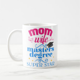 Mum Wife Masters Degree Graduation Coffee Mug Gift
