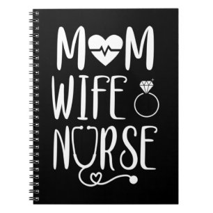 Mum Wife Nurse Shirt with hand drawn font and some Notebook