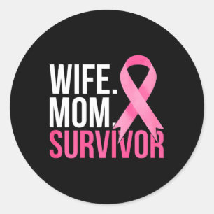 Mum Wife Survivor Breast Cancer Awareness  Classic Round Sticker