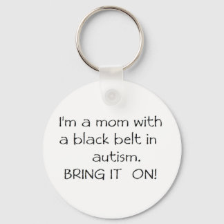 Mum with a Black Belt in Autism Key Ring