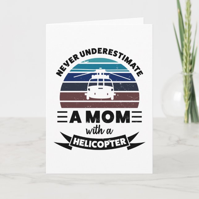 Mum with a Helicopter Funny Gift Mum Women Card (Front)