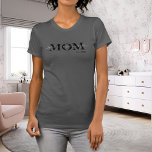 Mum with Kids Names Year T-Shirt<br><div class="desc">Mum T-Shirt where you can add the names of the little ones and the year the reciever became a mum! Matching Items Available. Excellent gift for mother's day or any special occasion.</div>