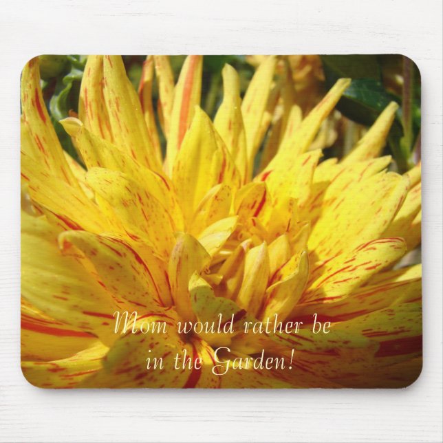 Mum would rather be in the Garden! Mousepad (Front)