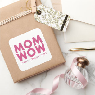 Mum, Wow! Square Sticker