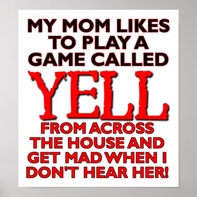 Mum Yelling Across The House Funny Poster (Front)