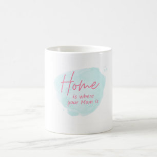 "Mum, you are love in its purest form. muglady" Coffee Mug