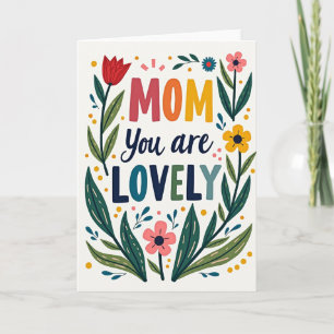 Mum You Are Lovely Message Card