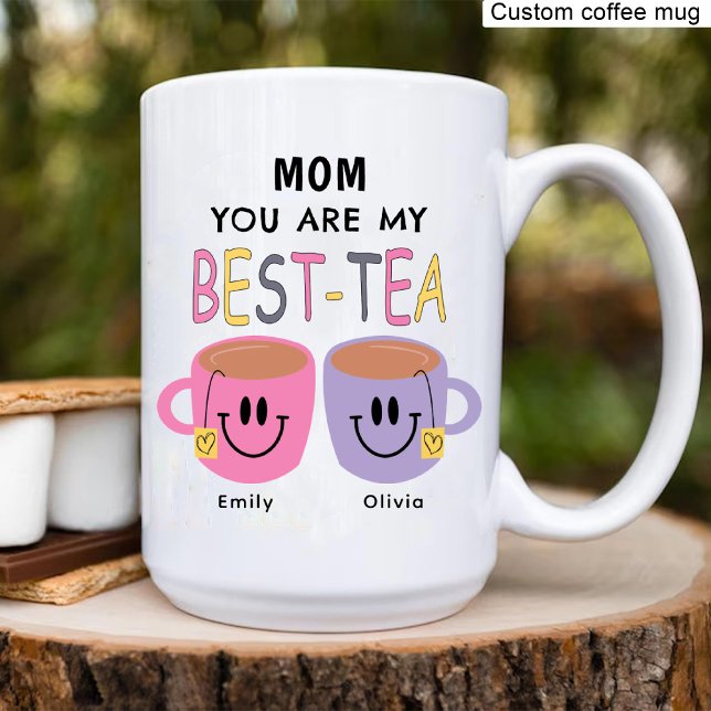 Mum You Are my Best-Tea, Mum Birthday Coffee Mug (Mom You Are my Best-Tea, Mom Birthday Coffee Mug)