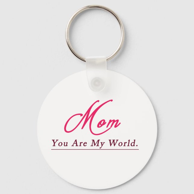 Mum You Are My World Happy Mothers Day  Mum Key Ring (Front)