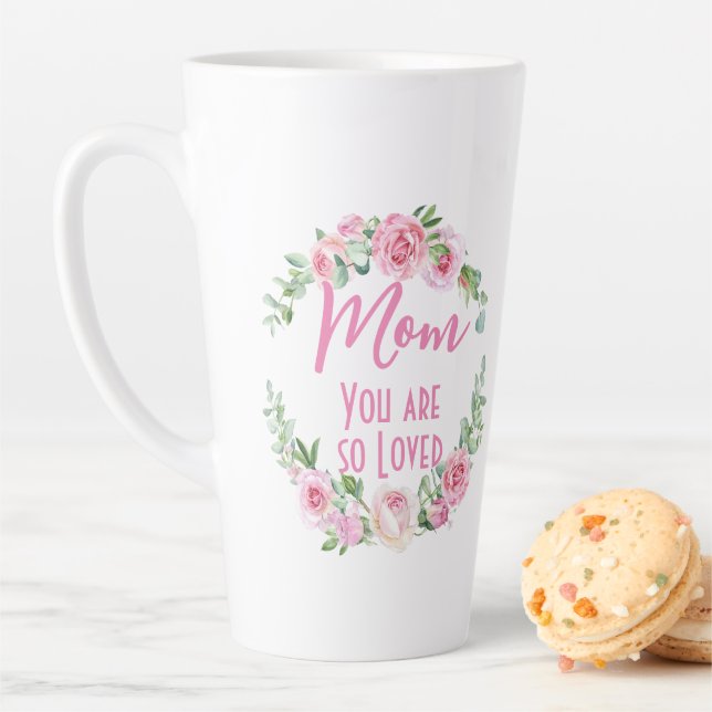 Mum You are so Loved Floral Wreath Rose Latte Mug (In Situ)