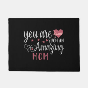 Mum - You are such an amazing Mum Doormat