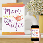 Mum You Are Tea-rrific - Fun Colourful Birthday Card<br><div class="desc">Fun and colourful greeting for your terrific mum! The wording inside is fully editable for any occasion and currently reads "may your every wish come true today .. happy birthday". This vibrant typography design has a fun mum compliment, "mum you are tea-rrific", in hand lettered script and whimsical typography. It...</div>