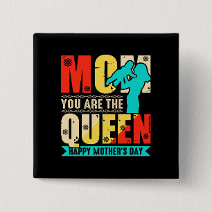Mum You Are The Queen-67761 15 Cm Square Badge