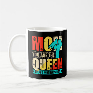 Mum You Are The Queen-67761 Coffee Mug